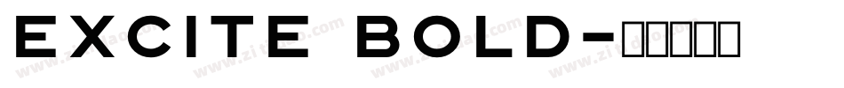 Excite Bold字体转换